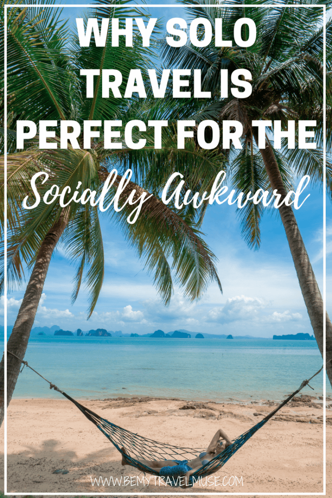 Socially Awkward? Please Travel Alone