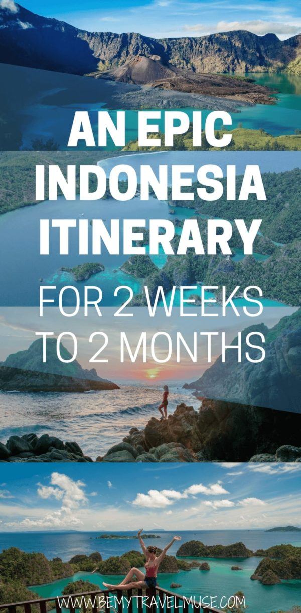 The Perfect Indonesia Itinerary for 2 Weeks to 2 Months