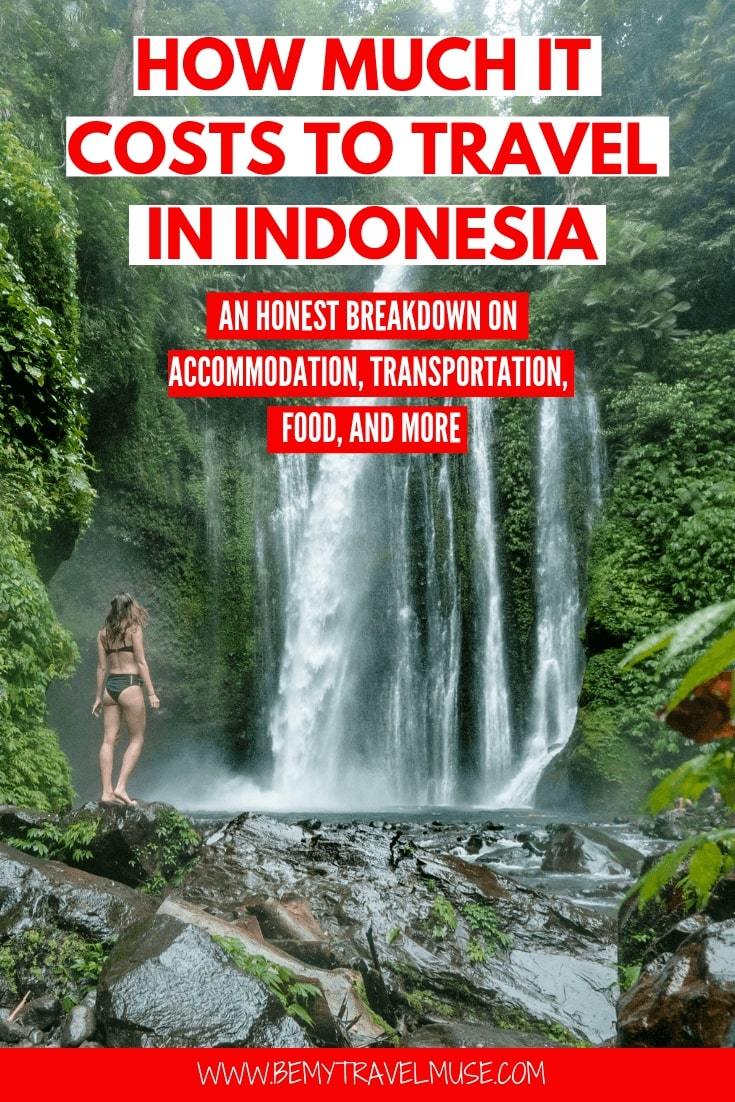 How much it really costs to travel in Indonesia? I spent 6 weeks traveling in Indonesia on a shoestring budget, and spent $31/day. I then returned to Indonesia again and spent another 6 weeks on a mid-range budget. This article breaks down the accommodation, transportation, food and other costs for both budget backpackers and mid range travelers, to help you plan an amazing trip to Indonesia #Indonesia #IndonesiaTravelTips