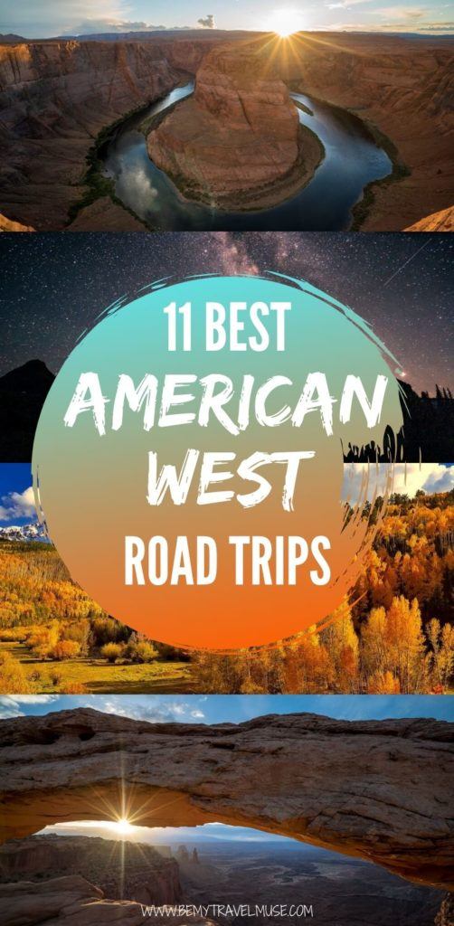 The Best Road Trips in the American West - Be My Travel Muse