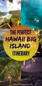 The Perfect Hawaii Big Island Itinerary