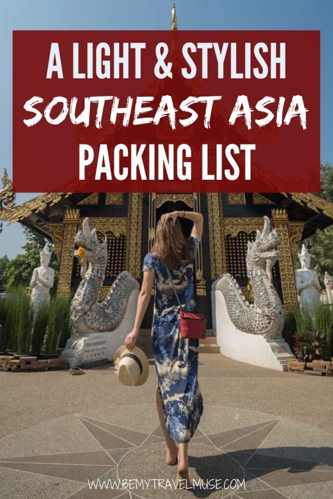 Here's a light and stylish Southeast Asia packing list, with all details taken care of - the gear, travel insurance, clothing, toiletries, electronics, and things that you may not realize you'd need, as well as things you should just leave at home. #SoutheastAsia