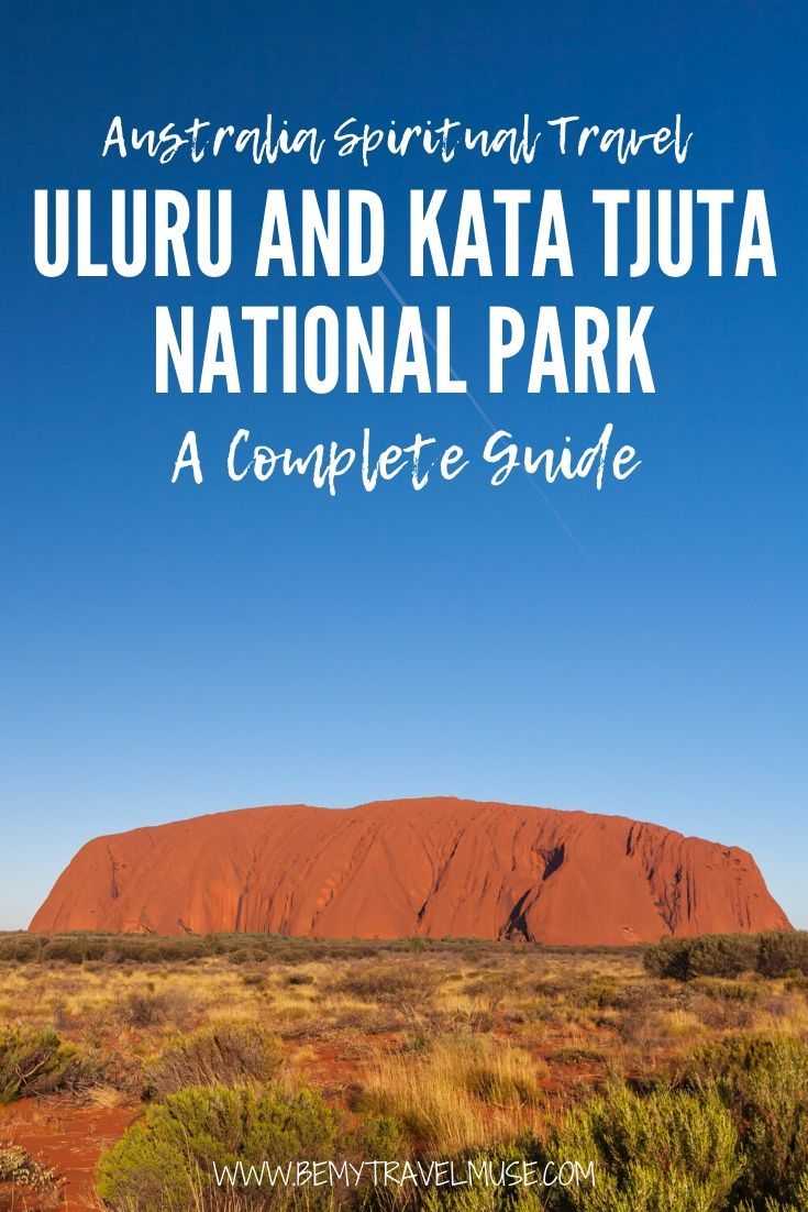 Uluru And Kata Tjuta National Park: A Complete Guide