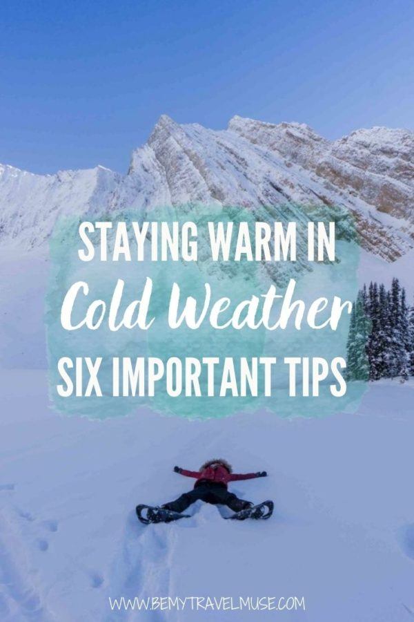 6 Hacks for Staying Warm in Cold Weather - Be My Travel Muse